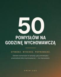 50 pomysłów na fajną godzinę wychowawczą - ZESTAW NA CAŁY ROK