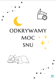 Odkrywamy moc snu