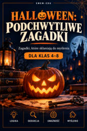 Halloween: Podchwytliwe zagadki | 27 zadań logicznych, scenariusz dla klas 4–8 | GOTOWA LEKCJA  PDF do druku