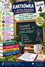 Kartkówka – Odmiana czasownika. Czas przeszły i przyszły. Rodzaje czasownika | Klasa 4