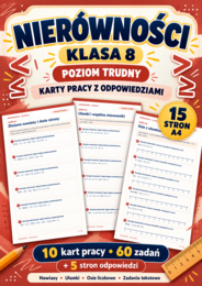 NIERÓWNOŚCI-TRUDNE-klasa 8