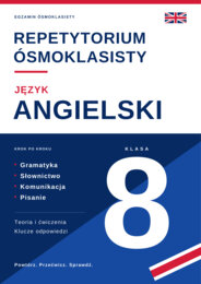 Język angielski — repetytorium do egzaminu ósmoklasisty