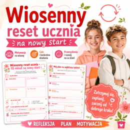 Wiosenny reset ucznia – 10 minut na nowy start
