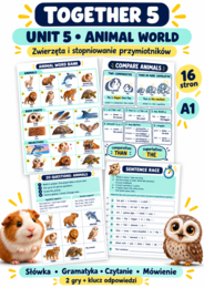 Together 5 Unit 5 – Zwierzęta i stopniowanie przymiotników | Powtórka A1 | 16 stron