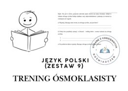 Trening ósmoklasisty – język polski (zestaw 9)