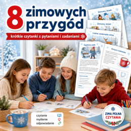 8 zimowych przygód — krótkie czytanki z pytaniami i zadaniami