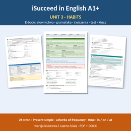iSucceed in English A1+ – Unit 3 Habits | klasa 5 | e-book 26 stron + klucz