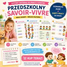 Scenariusz  zajęć dla przedszkolaków 4-6 latków "Przedszkolny savoir-vivre - uczymy się dobrych manier", 4 karty pracy