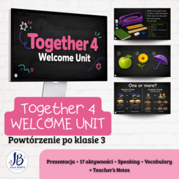 Together 4 – Welcome Unit | materiał dodatkowy do pracy z podręcznikiem | powtórzenie po klasie 3