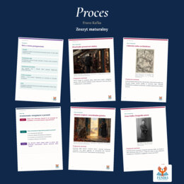 Proces — Franz Kafka | Zeszyt maturalny: szczegółowe omówienie, 96 zadań i klucz odpowiedzi