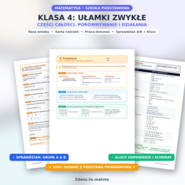 Klasa 4 Matematyka | Dział 4: Ułamki zwykłe i działania | Teoria + Zadania + Sprawdziany z kluczem