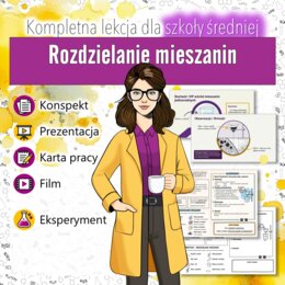 Rozdzielanie mieszanin - Lekcja chemii dla szkoły średniej | Konspekt, prezentacja, karta pracy i film