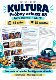 Kultura – próbny arkusz egzaminacyjny  E8 z angielskiego A2+/B1 | 14 zadań, transkrypcje i klucz