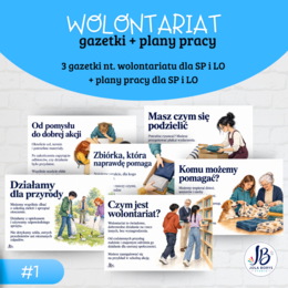 Wolontariat szkolny – 3 gazetki edukacyjne + 2 roczne plany pracy Szkolnego Koła Wolontariatu | SP i LO