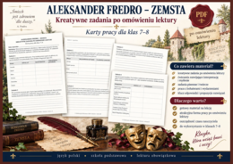 🎭 ZEMSTA Aleksandra Fredry – kreatywne zadania po omówieniu lektury