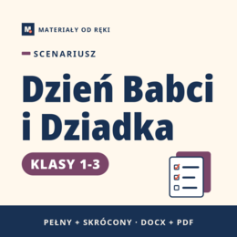 Scenariusz na Dzień Babci i Dziadka, klasy 1-3, wersja pełna i skrócona