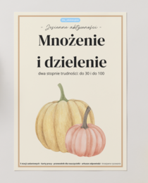 PAKIET: Jesienne mnożenie i dzielenie do 30 i do 100