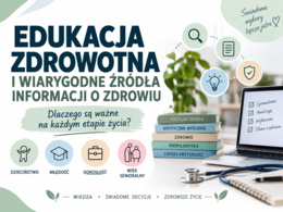Edukacja zdrowotna – wiarygodne źródła informacji, dezinformacja i krytyczne myślenie
