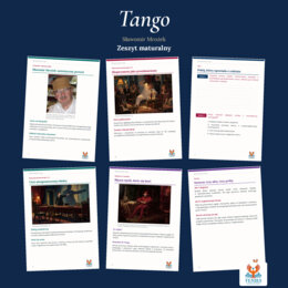 Tango — Sławomir Mrożek | Zeszyt maturzysty: szczegółowe omówienie, 120 zadań i klucz odpowiedzi