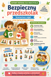 Scenariusz  BEZPIECZNY PRZEDSZKOLAK Zasady bezpieczeństwa w sali, na placu zabaw i podczas spacerów dla  dzieci w wieku 4-6 lat,8 kart pracy