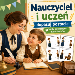 Nauczyciel i uczeń – dopasuj postacie
