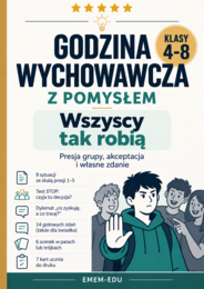 GODZINA WYCHOWAWCZA Z POMYSŁEM – Wszyscy tak robią | Presja grupy, akceptacja i własne zdanie |  Gotowy scenariusz Klasy 4–8