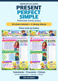 Present Perfect Simple - 10-stronicowy workbook dla uczniów szkoły podstawowej