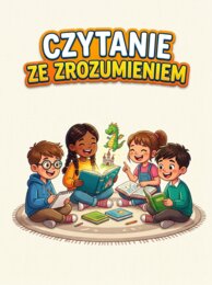Czytanie ze zrozumieniem IV-VI