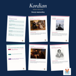 Kordian — Juliusz Słowacki | Zeszyt maturalny: szczegółowe omówienie, 150 zadań i klucz odpowiedzi