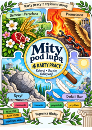 Mity pod lupą – 4 karty pracy • części mowy + klucze odpowiedzi