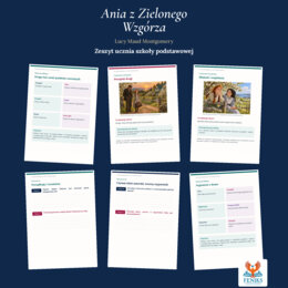 Ania z Zielonego Wzgórza — Lucy Maud Montgomery | Zeszyt ucznia szkoły podstawowej: omówienie, 100 ćwiczeń i klucz odpowiedzi