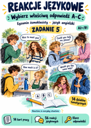 Reakcje językowe E8 – zadanie 5 | 14 kart tematycznych, 56 sytuacji i klucz odpowiedzi