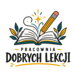 PRACOWNIA DOBRYCH LEKCJI