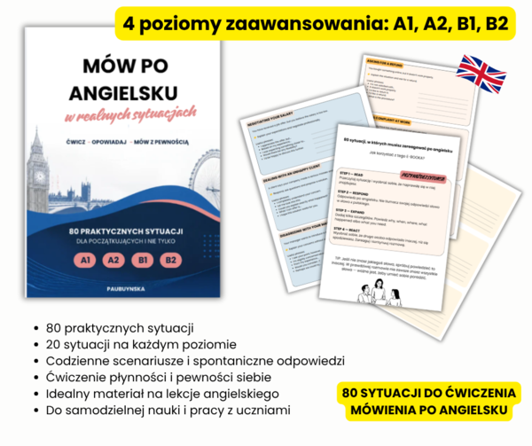 ANGIELSKI W SYTUACJACH, 80 SYTUACJI, POWTÓRKA EGZAMIN lub MATURA, CODZIENNE ĆWICZENIE JĘZYKA