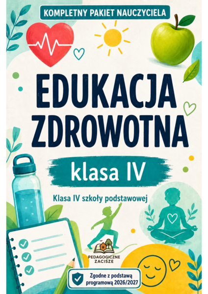EDUKACJA ZDROWOTNA KOMPLETNY PAKIET NAUCZYCIELA Klasy IV szkoły podstawowej