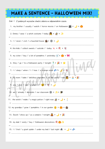 Make a Sentence! - Halloween Mix - czasy - karta pracy - angielski - ćwiczenia - zadania - do druku - egzamin ósmoklasisty - matura - gramatyka - do wydrukowania - B1 - .pdf