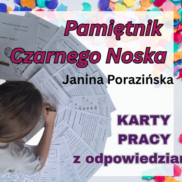 Karty pracy z odpowiedziami - Pamiętnik Czarnego Noska - Janina Porazińska