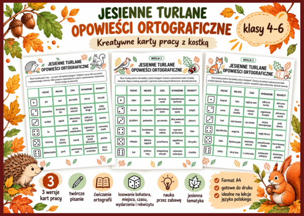 🍁 Jesienne turlane opowieści ortograficzne – 3 karty pracy  - jesień - ortografia - opowiadanie