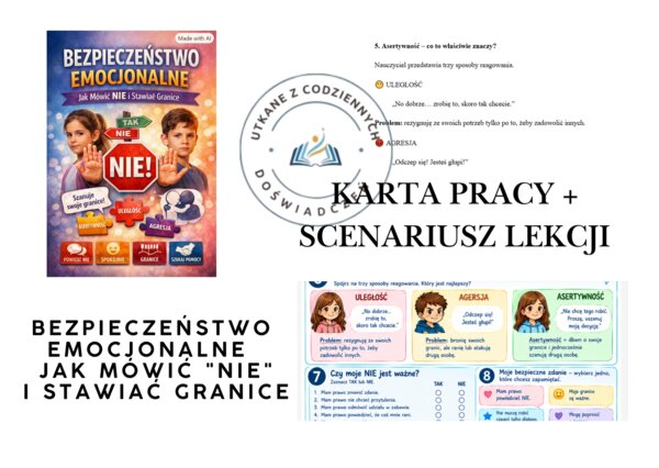Bezpieczeństwo emocjonalne – jak mówić "NIE" i stawiać granice. Scenariusz lekcji + 2 karty pracy