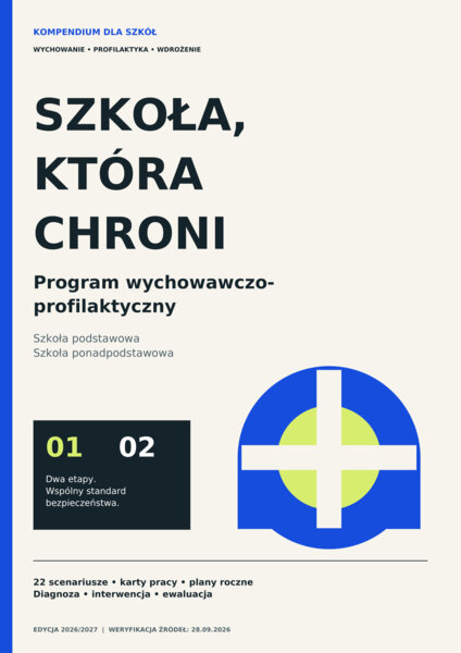 Szkoła która chroni - Program wychowawczo - profilaktyczny dla szkół podstawowych i średnich