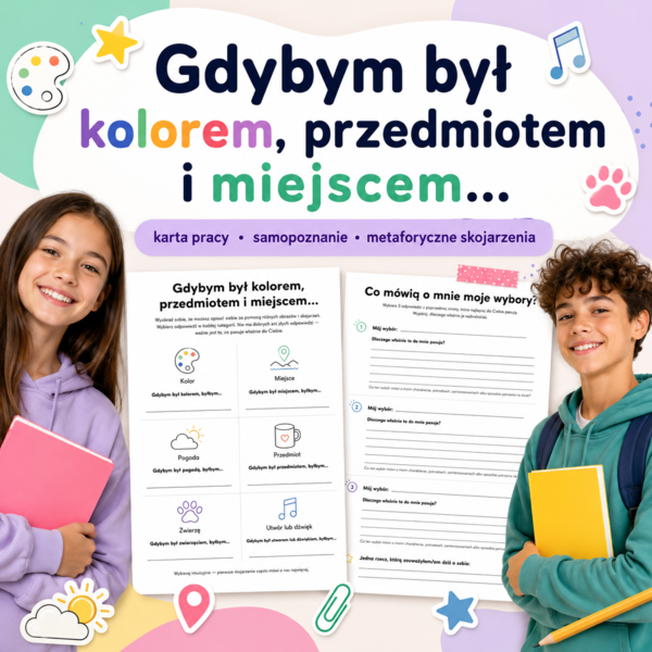 Gdybym był kolorem, przedmiotem i miejscem…