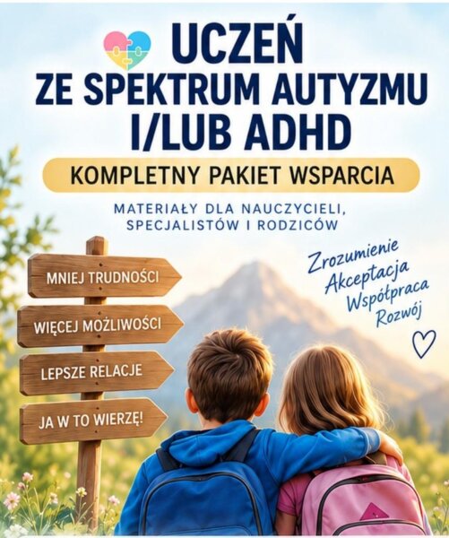 Uczeń ze spektrum autyzmu i/lub ADHD - kompletny pakiet wsparcia