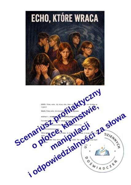 „ECHO, KTÓRE WRACA” — scenariusz profilaktyczny o plotce, kłamstwie i odpowiedzialności za słowa