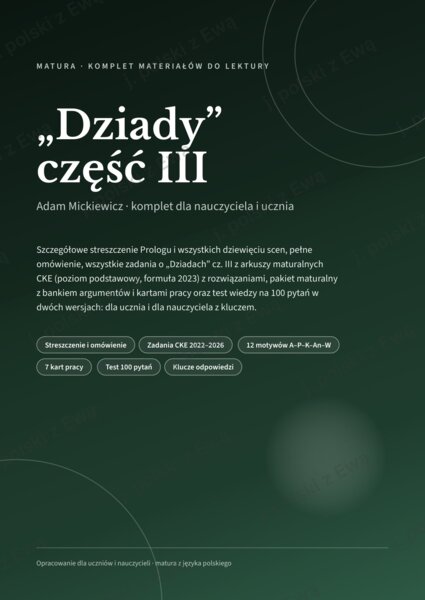 Dziady III - kompletne kompendium wiedzy na maturę