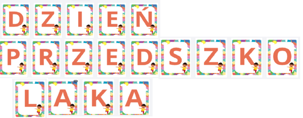 Napis "DZIEŃ PRZEDSZKOLAKA"