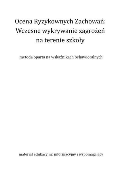 Wczesne wykrywanie zagrożeń  na terenie szkoły  - metoda oparta na wskaźnikach behawioralnych