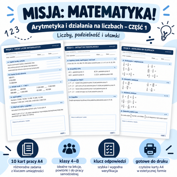 MISJA: MATEMATYKA! – Arytmetyka i działania na liczbach – Część 1 - klasy 4-8 szkoły podstawowej.