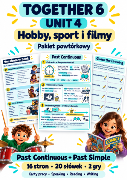 Together 6 Unit 4 – Hobby, sport i filmy | Past Continuous i Past Simple | 16 stron, 2 gry