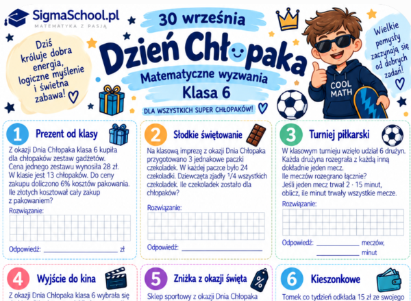 Karta Pracy na Dzień Chłopaka – Matematyczne Wyzwania dla Klasy 6 (Sigma School)