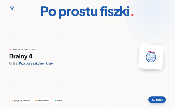 Fiszki do Unitu 2, Brainy 4